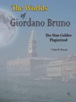 The worlds of Giordano Bruno : the man Galileo plagiarized /