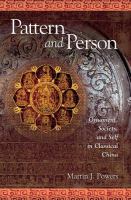 Pattern and person : ornament, society, and self in classical China /