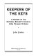 Keepers of the keys : a history of the National Security Council from Truman to Bush /