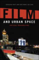 Film and urban space : critical possibilities /