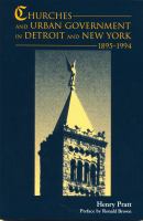 Churches and urban government in Detroit and New York, 1895-1994