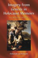 Imagery from Genesis in Holocaust memoirs : a critical study /