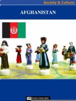 Afghanistan Society & Culture Complete Report : An All-Inclusive Profile Combining All of Our Society and Culture Reports.