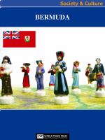 Bermuda Society & Culture Complete Report : An All-Inclusive Profile Combining All of Our Society and Culture Reports.