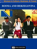 Bosnia & Herzegovina Women in Culture, Business & Travel : A Profile of Bosnian Women in the Fabric of Society.