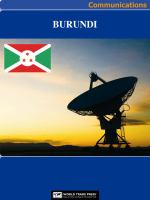 Burundi Media, Internet & Telecommunications Complete Profile : This All-Inclusive Profile Includes All Three of Our Communications Reports.