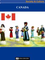 Canada Society & Culture Complete Report : An All-Inclusive Profile Combining All of Our Society and Culture Reports.