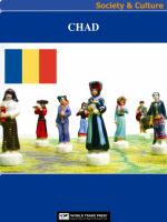 Chad Society & Culture Complete Report : An All-Inclusive Profile Combining All of Our Society and Culture Reports.