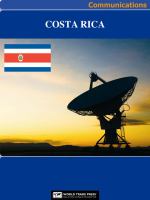 Costa Rica Media, Internet & Telecommunications Complete Profile : This All-Inclusive Profile Includes All Three of Our Communications Reports.