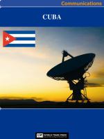 Cuba Media, Internet & Telecommunications Complete Profile : This All-Inclusive Profile Includes All Three of Our Communications Reports.