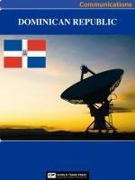 Dominican Republic Media, Internet & Telecommunications Complete Profile : This All-Inclusive Profile Includes All Three of Our Communications Reports.