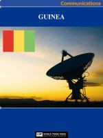 Guinea Media, Internet & Telecommunications Complete Profile : This All-Inclusive Profile Includes All Three of Our Communications Reports.