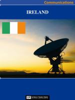 Ireland Media, Internet & Telecommunications Complete Profile : This All-Inclusive Profile Includes All Three of Our Communications Reports.