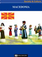 Macedonia Society & Culture Complete Report : An All-Inclusive Profile Combining All of Our Society and Culture Reports.