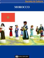 Morocco Society & Culture Complete Report : An All-Inclusive Profile Combining All of Our Society and Culture Reports.