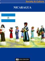 Nicaragua Society & Culture Complete Report : An All-Inclusive Profile Combining All of Our Society and Culture Reports.