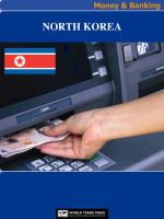 North Korea Money and Banking : The Basics on Currency and Money in North Korea.