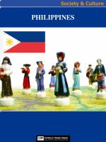 Philippines Society & Culture Complete Report : An All-Inclusive Profile Combining All of Our Society and Culture Reports.