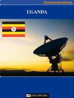 Uganda Media, Internet & Telecommunications Complete Profile : This All-Inclusive Profile Includes All Three of Our Communications Reports.