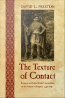 The Texture of Contact : European and Indian Settler Communities on the Fro /