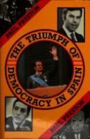 The triumph of democracy in Spain /