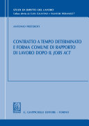 Contratto a tempo determinato e forma comune di rapporto di lavoro dopo il Jobs Act.