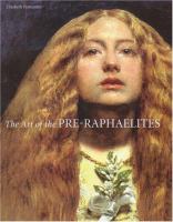 The art of the Pre-Raphaelites /