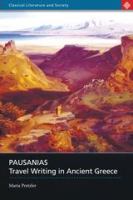 Pausanias : travel writing in ancient Greece /