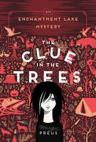 The clue in the trees : an Enchantment Lake mystery /