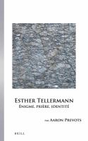 Esther Tellermann énigme, prière, identité /