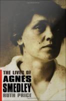 The lives of Agnes Smedley