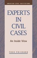 Experts in civil cases an inside view /