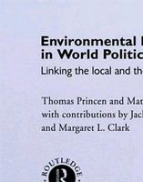 Environmental NGOs in world politics linking the local and the global /