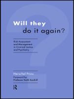 Will they do it again? risk assessment and management in criminal justice and psychiatry /