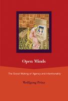Open Minds : The Social Making of Agency and Intentionality.