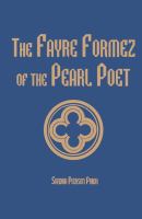 The Fayre Formez of the Pearl Poet.