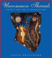 Uncommon threads Ohio's art quilt revolution /