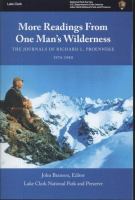 More readings from One man's wilderness : the journals of Richard L. Proenneke, 1974-1980 /