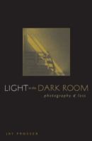 Light in the dark room : photography and loss /