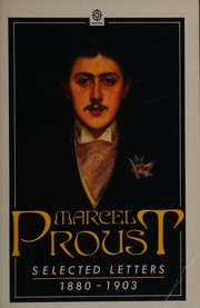 Marcel Proust, selected letters /