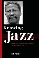 Knowing Jazz : Community, Pedagogy, and Canon in the Information Age.