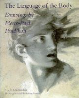The language of the body : drawings by Pierre-Paul Prud'hon /