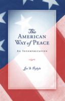 The American way of peace : an interpretation /