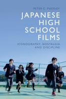 Japanese high school films iconography, nostalgia and discipline /