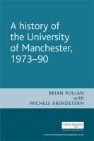 A History of the University of Manchester, 1973-90.