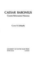 Caesar Baronius, Counter-Reformation historian /