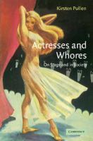 Actresses and whores : on stage and in society /