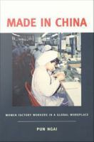 Made in China Women Factory Workers in a Global Workplace /