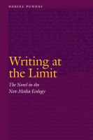 Writing at the Limit : The Novel in the New Media Ecology.