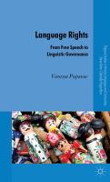 Language Rights : From Free Speech to Linguistic Governance.